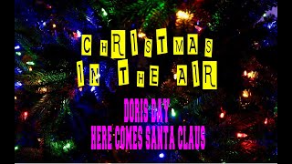 DORIS DAY - HERE COMES SANTA CLAUS