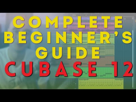 Complete Beginner's Guide to Cubase 12 in 60 Minutes [Pro // Artist // Elements]