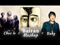 Bairan Mashup Bairan X Choo Lo X Baby Mashup 2026
