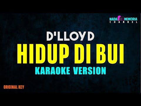 D'lloyd - Hidup Di Bui (Karaoke Version)