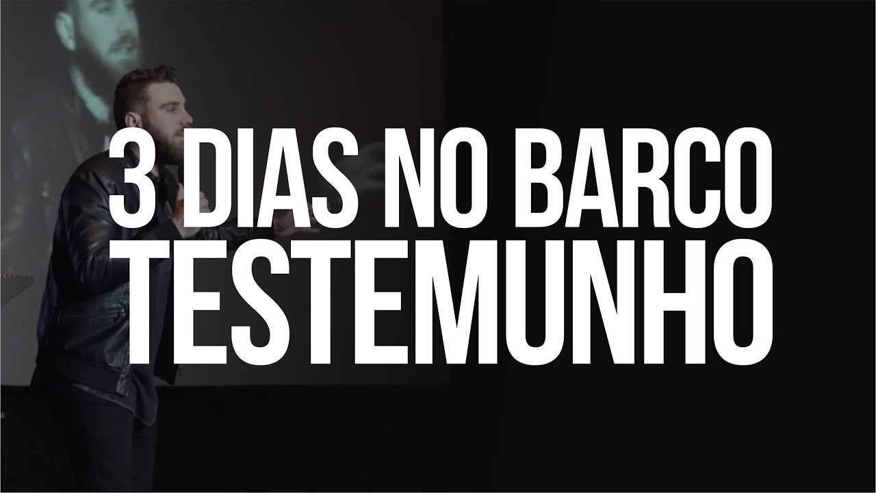 3 DIAS NO BARCO - TESTEMUNHO ANDRÉ FERNANDES
