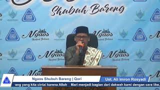 Ngaos Shubuh Bareng | Mubaligh, Ust Putu Adhi (Bali) | Qori, Ust. Ali Imron Rosyadi