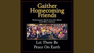 Let There Be Peace On Earth (High Key Performance Track Without Background Vocals)