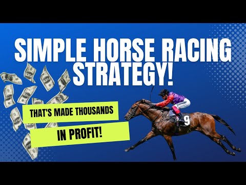 Simple Horse Racing Betting Strategy 2024 (That Really Works!)