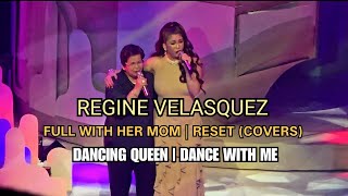 Regine Velasquez with her Mommy V | Dancing Queen &amp; Dance With Me | Reset (Covers)