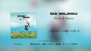 (OFFICIAL AUDIO) Yovie &amp; Nuno - Dia Milikku