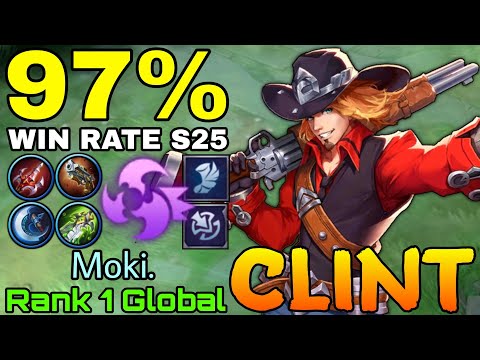Clint 97% Current Win Rate! - Top 1 Global Clint by Moki. - Mobile Legends