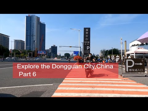 [4K] Explore a cidade de Dongguan (Parte 6) Província de Guangdong, China Guangdong Dongguan