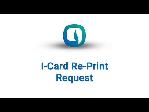 Watch I-Card Re-Print Request