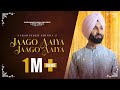 JAAGO AAYIA JAAGO AAIYA SUKSHINDER SHINDA JASWINDER BHALLA NEW PUNJABI SONG 2023