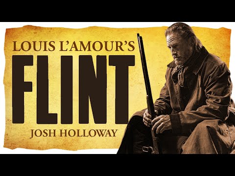 Flint EXPLAINED [Louis L’Amour] 2026 Josh Holloway Western