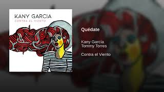 Kany García Ft. Tommy Torres - Quédate (Official Audio 2019)