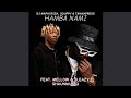 DJ Maphorisa, Xduppy & TmanXpress - Hamba nami (Quantum Sound) feat. Mellow & Sleazy, Shaunmusiq