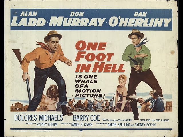 ONE FOOT IN HELL (1960) Theatrical Trailer - Alan Ladd, Don Murray, Dan O'Herlihy