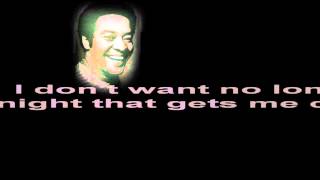 Bill Withers - I don&#39;t want you on my mind (lyrics)