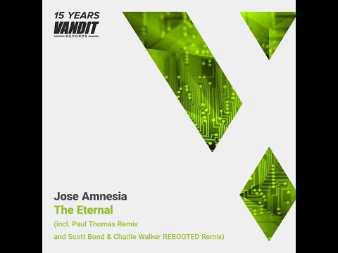 Jose Amnesia - The Eternal (Scott Bond & Charlie Walker Rebooted Remix) Classic Trance Remixed