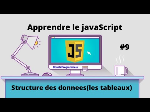 Apprendre le JavaScript Structure des données  #9 | formation JavaScript débutant