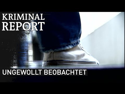 Stalker macht Leben zur Hölle | kriminalreport