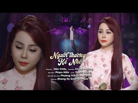 Người Thương Kẻ Nhớ - Cindy Phương | ST: Hàn  Châu
