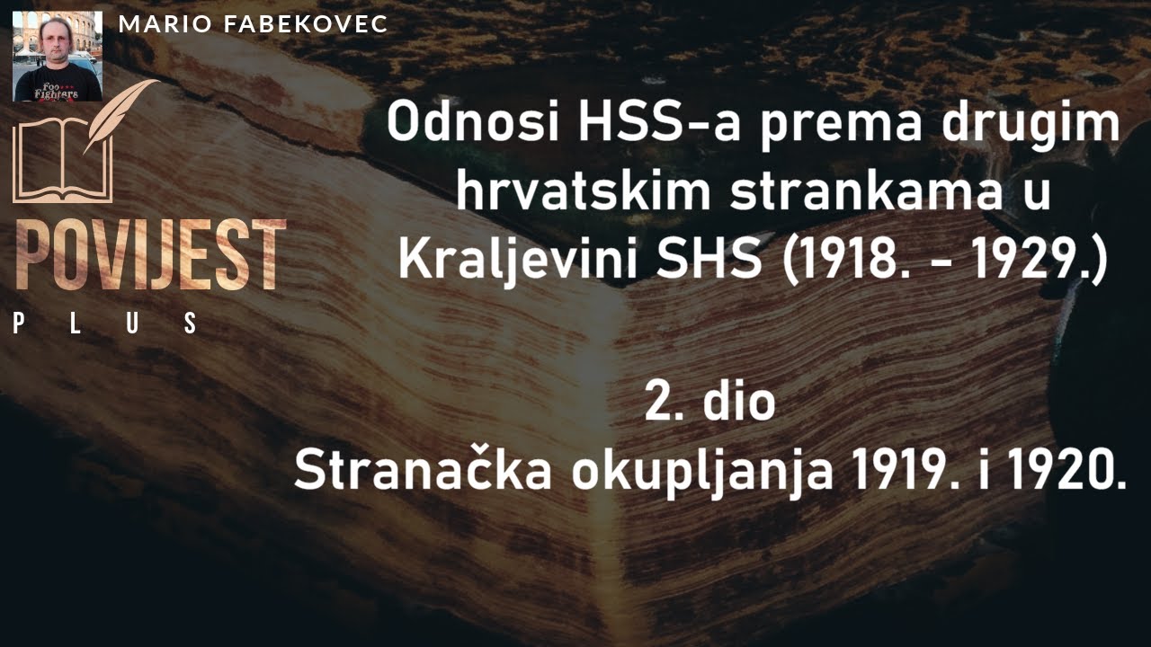 Odnosi HSS-a prema drugim hrvatskim strankama u Kraljevini SHS (1918. - 1929.) 2. dio Stranačka grupiranja 1919. i 1920.