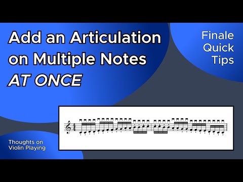 Add an articulation on multiple notes AT ONCE - Finale Quick Tips