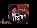 Testify Lyrics Video Blessing Udoeze