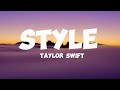 STYLE - Taylor Swift (lyrics) 🎶