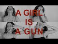 A GIRL IS A GUN / Emma | DOUBiz 