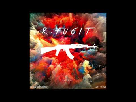 R. Fugit - Biéres & Cigarettes (Prod. Urbanhagen Beats)