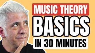 Music Theory Basics in 30 Minutes thumbnail