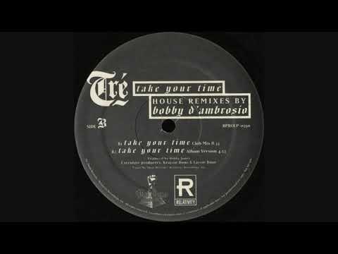 Tré – Take Your Time (Club Mix By Bobby D'Ambrosio)