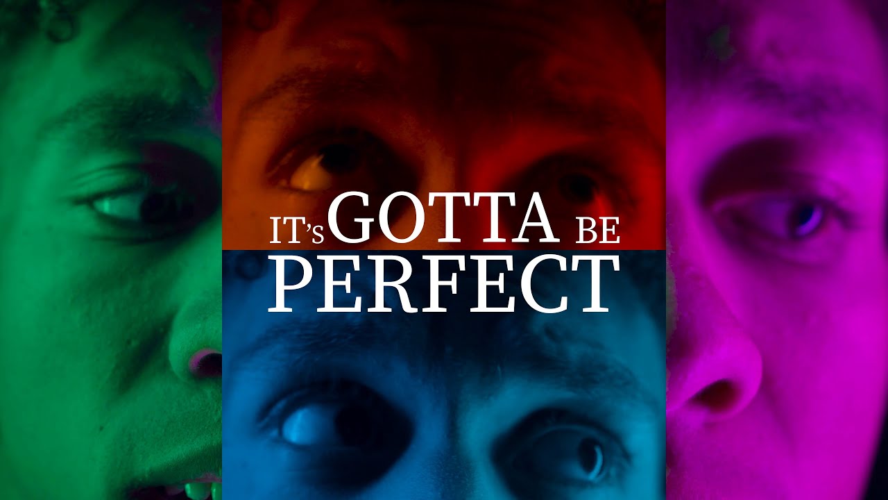 It's Gotta Be Perfect! | A Short Film