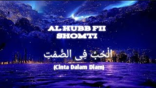 Download lagu Al Hubb Fii Shomti - Wafiq Azizah // Lirik Arab, Latin dan Terjemahan mp3