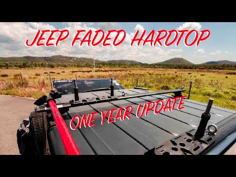 FADED JEEP HARDTOP ONE YEAR UPDATE