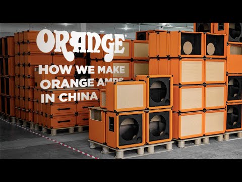 How Orange Amps are made (China Edition)