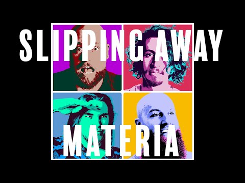 Slipping Away — Materia