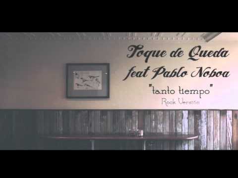 Pablo Noboa feat Sebas Saltos - Tanto Tiempo (rock version)