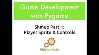 Pygame Shmup Part 1: Player Sprite and Controls
