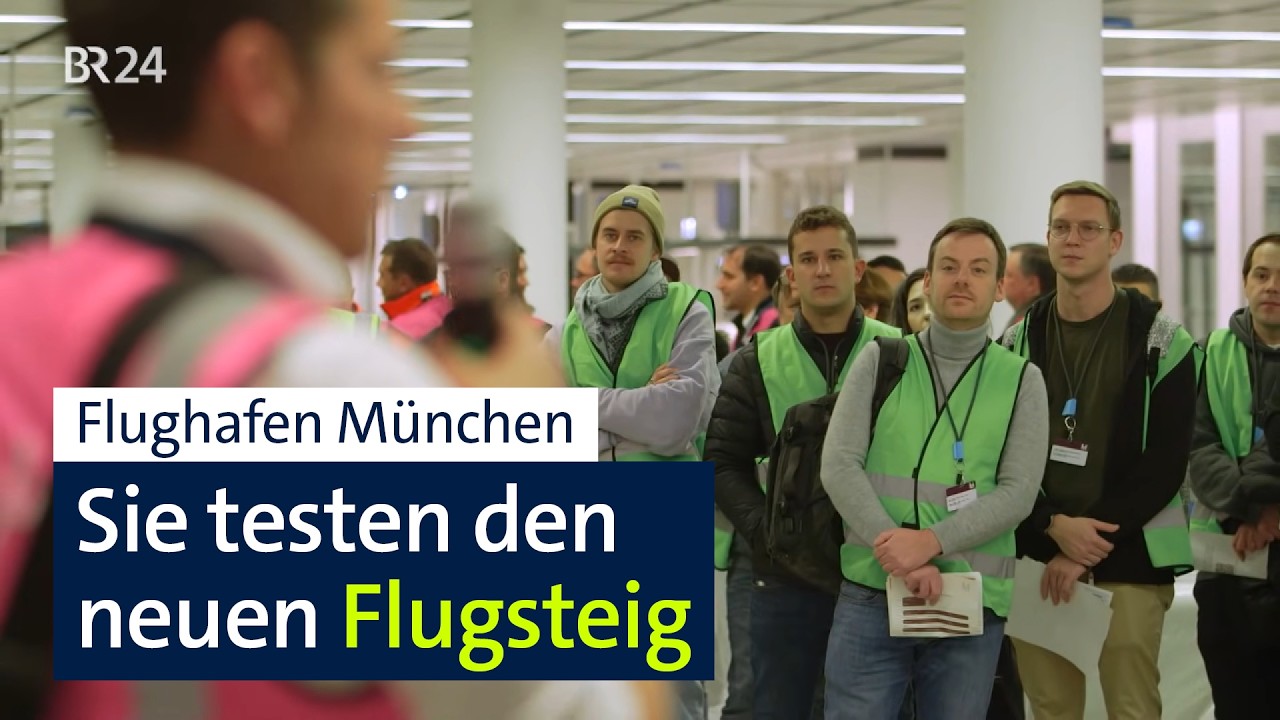 Stress-Test für den neuen Flugsteig: Real-Life-Simulation am MUC | Abendschau | BR24
