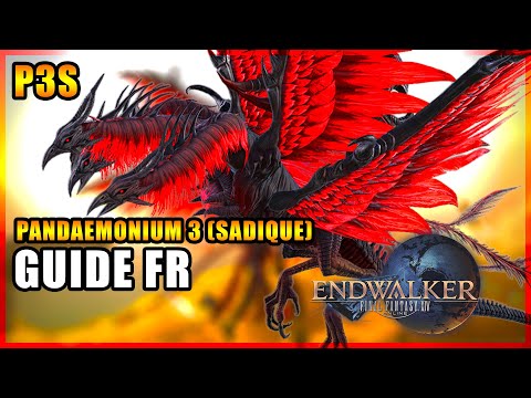 Pandaemonium 3 (Sadique) ! GUIDE FR !  (P3S) ! FFXIV : Endwalker