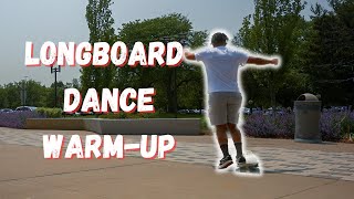 How I Warm Up for Longboard Dancing