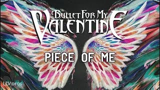 Bullet For My Valentine - Piece Of Me (Lyric Music Video)