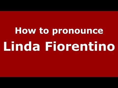 How to pronounce Linda Fiorentino