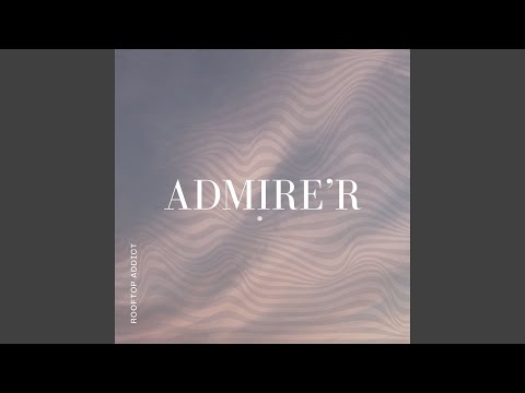 Admire'r
