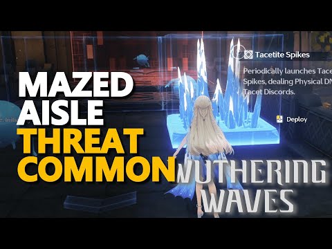 Mazed Aisle Threat Common Wuthering Waves