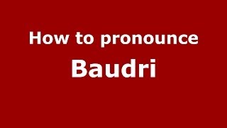 How to pronounce Baudri