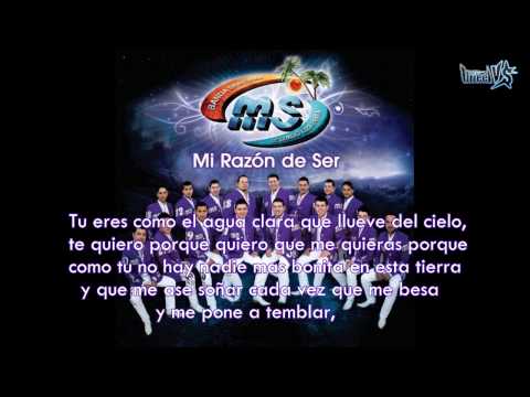 Mi Razòn De Ser (Con Letra) Banda MS 2012