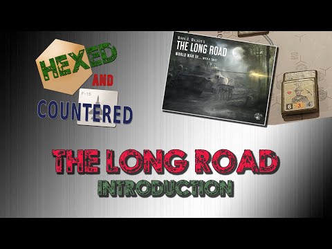 The Long Road: An introductory look at a game that's World War III and then some...
