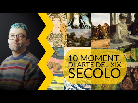 10 momenti d'arte del XIX secolo