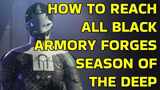 How to Reach All Black Armory Forges in Destiny 2 in Season of the Deep